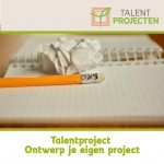 Talentproject Ontwerp je eigen project